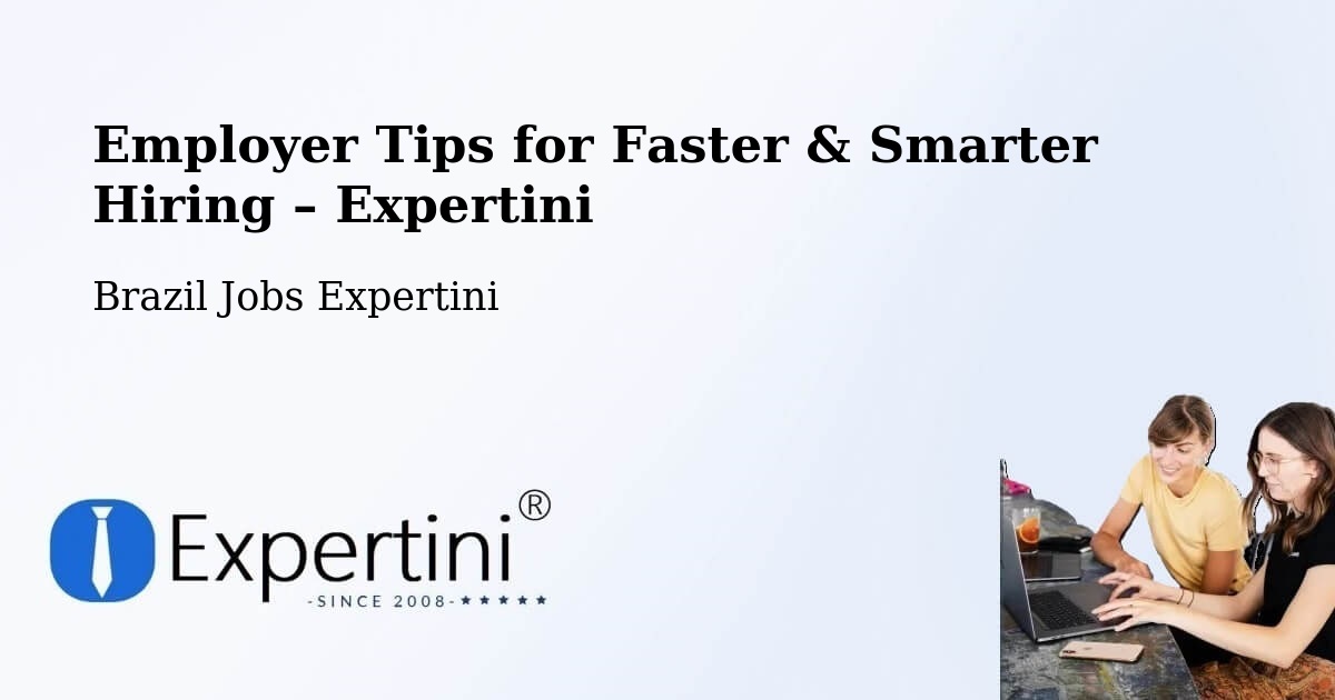 Employer Tips for Hiring & Recruitment – São Luís - São Luís, Brazil Jobs Expertini