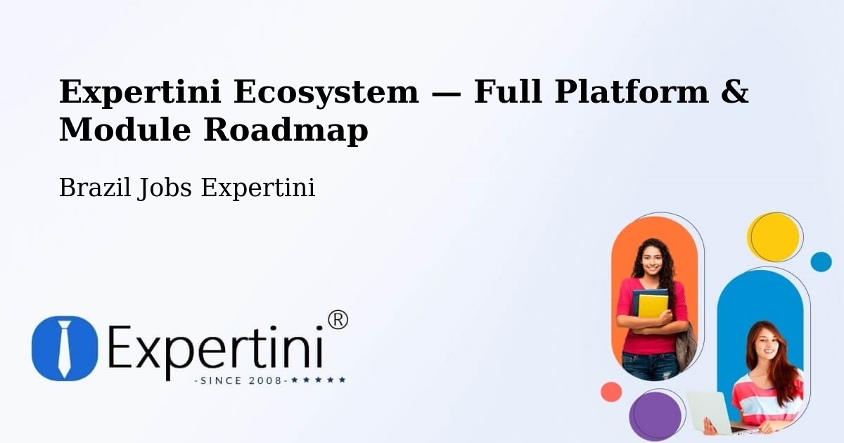 Expertini Ecosystem — Full Platform & Module Roadmap – São Luís