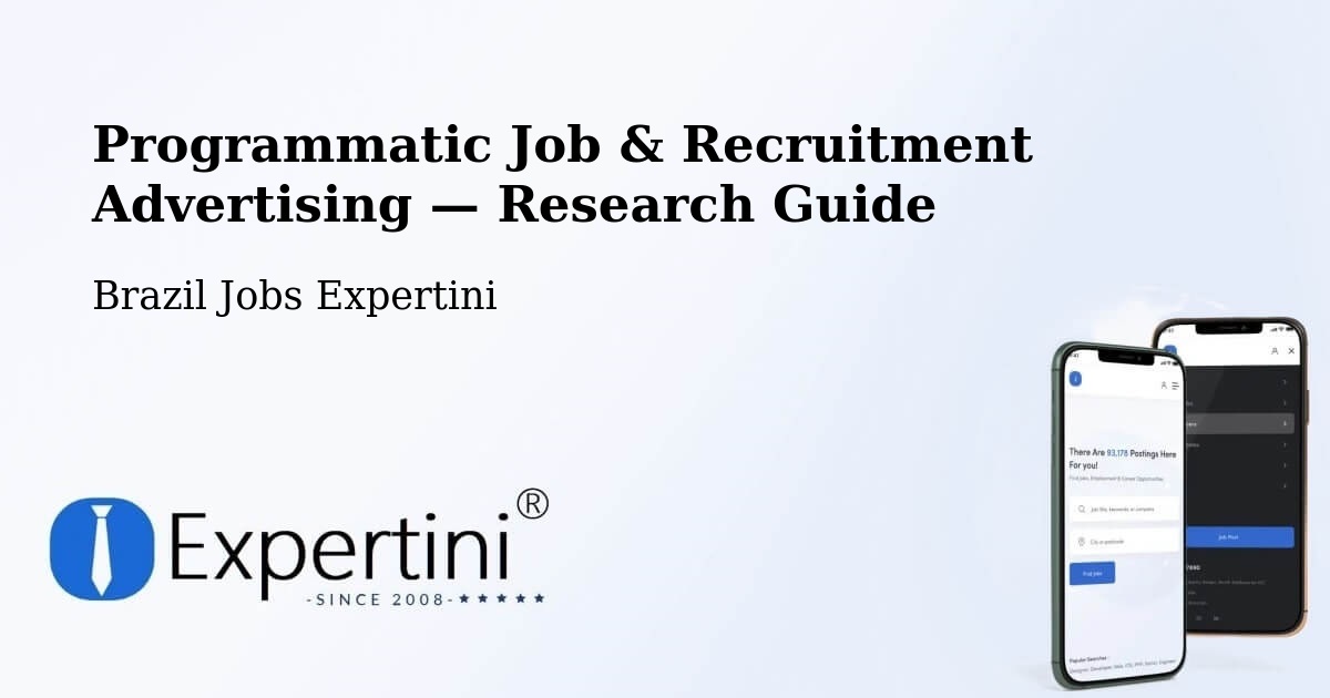 Programmatic Job & Recruitment Advertising — Research Guide – São Luís