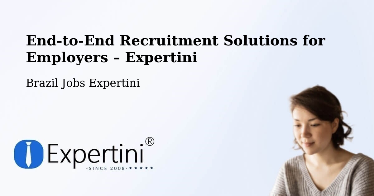 Recruitment Solutions for Employers – São Luís - São Luís, Brazil Jobs Expertini